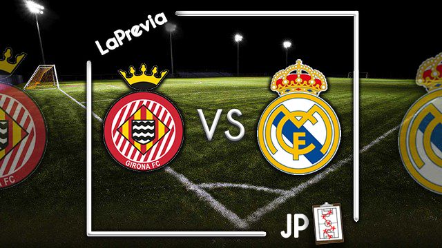 Alineaciones posibles Girona - Real Madrid