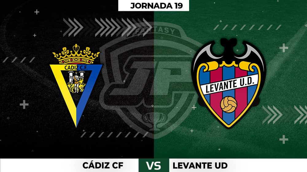 Alineaciones Cádiz - Levante Jornada 19