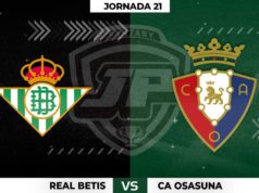 Alineaciones Betis - Osasuna Jornada 21