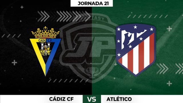 Alineaciones Cádiz - Atlético Jornada 21
