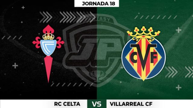 Alineaciones Celta - Villarreal Jornada 18
