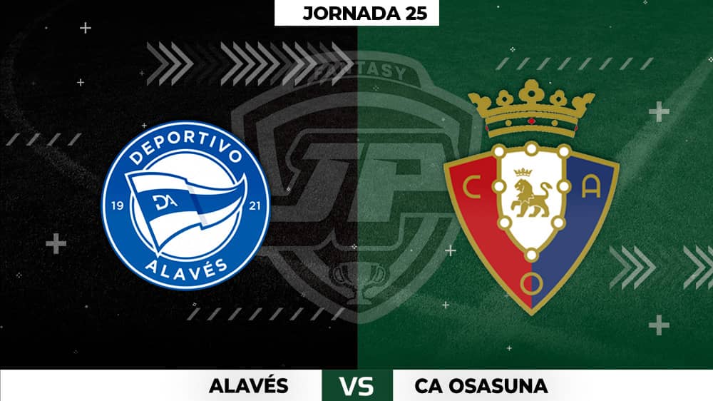 Alineaciones Alavés - Osasuna Jornada 25