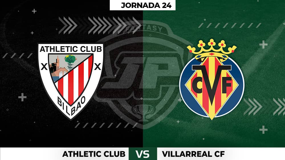 Alineaciones Athletic Club - Villarreal Jornada 24