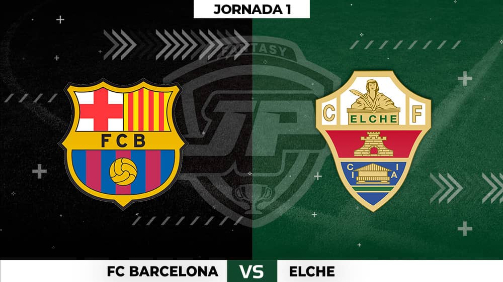 Alineaciones Barcelona - Elche Jornada 1