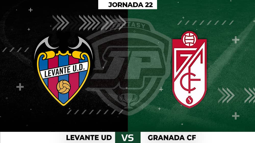 Alineaciones Levante - Granada Jornada 22