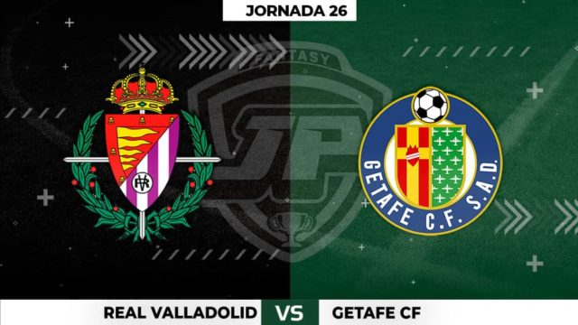 Alineaciones Valladolid - Getafe Jornada 26