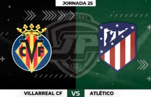 Alineaciones Villarreal - Atlético de Madrid Jornada 25