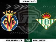 Alineaciones Villarreal - Betis Jornada 23