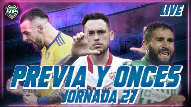 Previa y Onces Fantasy Jornada 27