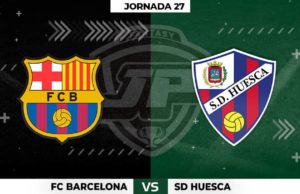 Alineaciones Barcelona - Huesca Jornada 27