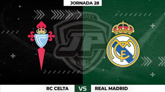 Alineaciones Celta - Real Madrid Jornada 28