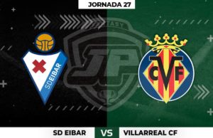 Alineaciones Eibar - Villarreal Jornada 27