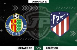 Alineaciones Getafe - Atlético Jornada 27