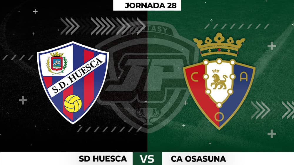 Alineaciones Huesca - Osasuna Jornada 28