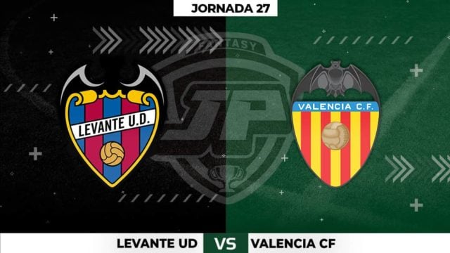 Alineaciones Levante - Valencia Jornada 27