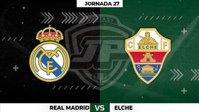 Alineaciones Real Madrid - Elche Jornada 27