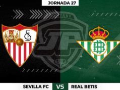 Alineaciones Sevilla - Betis Jornada 27