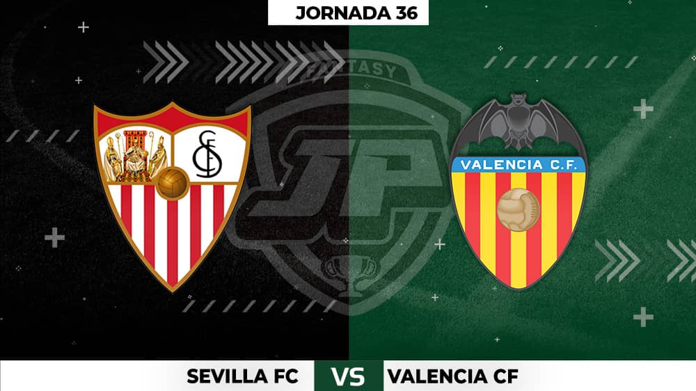 Alineaciones Posibles: Sevilla - Valencia Jornada 36