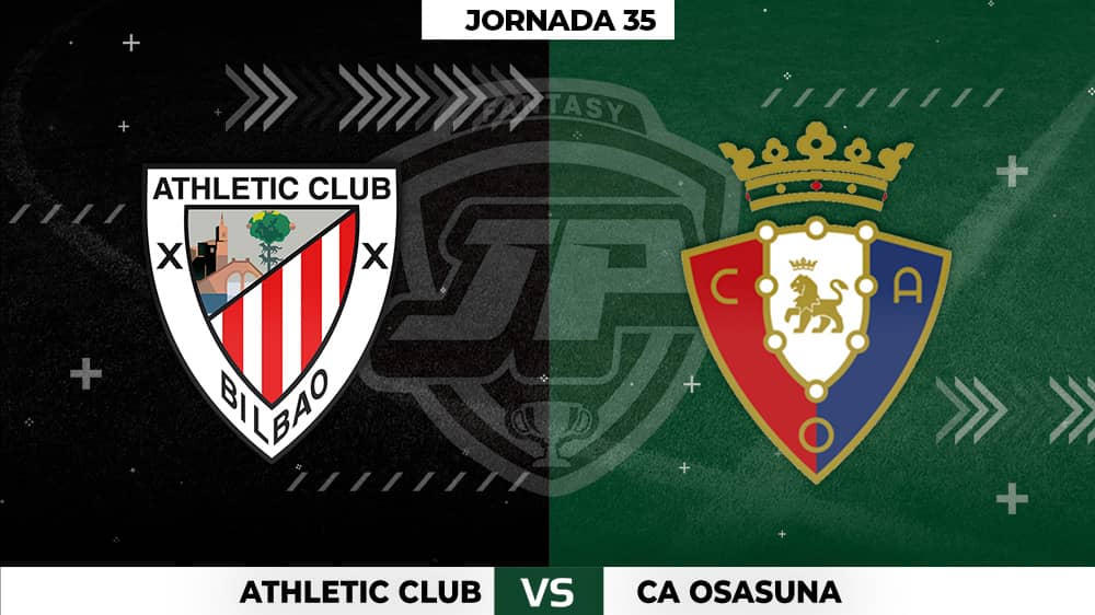 Alineaciones Posibles: Athletic - Osasuna Jornada 35