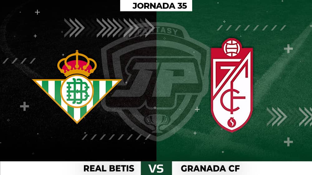 Alineaciones Posibles: Betis - Granada Jornada 35