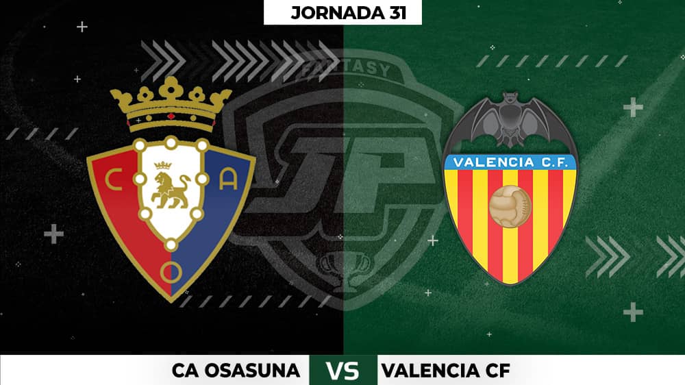 Alineaciones Posibles: Osasuna - Valencia Jornada 31