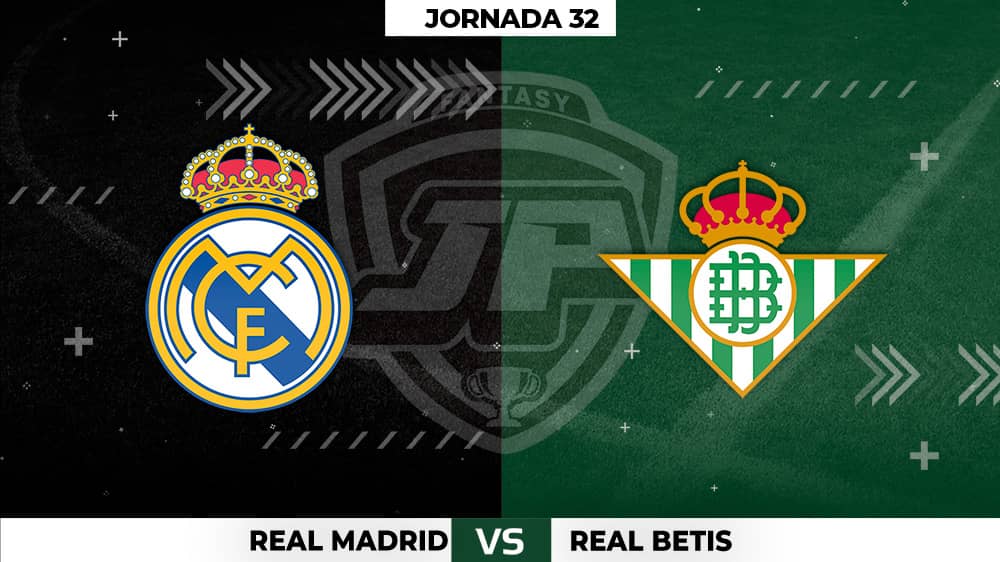 Alineaciones Posibles: Real Madrid - Betis Jornada 32