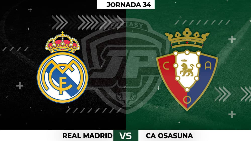 Alineaciones Posibles: Real Madrid - Osasuna Jornada 34