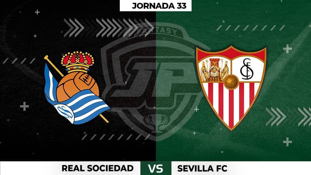 Alineaciones Posibles: Real Sociedad - Sevilla Jornada 33