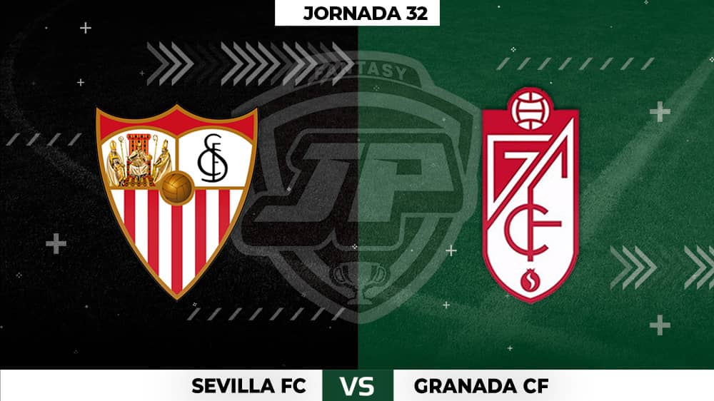 Alineaciones Posibles: Sevilla - Granada Jornada 32