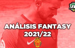 Análisis fantasy del RCD Mallorca en Biwenger y Comunio 2021-22
