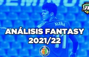 Análisis fantasy del Getafe CF en Biwenger y Comunio 2021-22