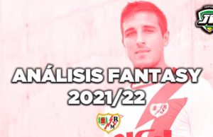 Análisis fantasy del Rayo Vallecano en Biwenger y Comunio 2021-22