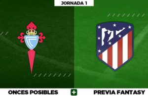 Alineaciones Celta - Atlético de Madrid en Biwenger, Comunio y Fantasy