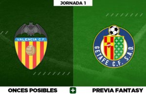 Alineaciones Valencia - Getafe en Biwenger, Comunio y Fantasy