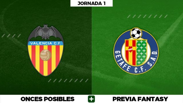 Alineaciones Valencia - Getafe Alineaciones Valencia - Getafe en Biwenger, Comunio y Fantasy