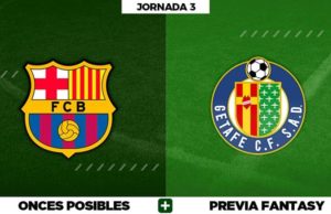 Alineaciones Barça - Getafe en Biwenger, Comunio y Fantasy