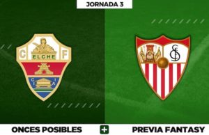 Alineaciones Elche - Sevilla en Biwenger, Comunio y Fantasy