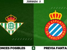 Alineaciones Posibles del Betis - Espanyol - Jornada 5
