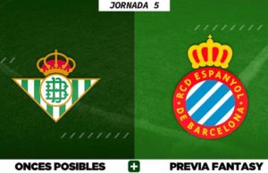 Alineaciones Posibles del Betis - Espanyol - Jornada 5