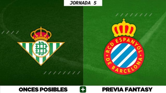 Alineaciones Posibles del Betis - Espanyol - Jornada 5