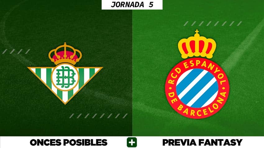 Alineaciones Posibles del Betis - Espanyol - Jornada 5