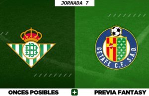 Alineaciones Posibles del Betis - Getafe - Jornada 7