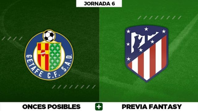 Alineaciones Posibles del Getafe - Atlético - Jornada 6