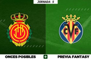 Alineaciones Posibles del Mallorca - Villarreal - Jornada 5