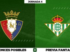 Alineaciones Posibles del Osasuna - Betis - Jornada 6