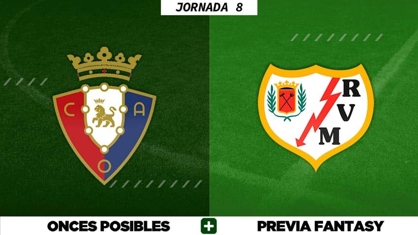 Alineaciones Posibles del Osasuna - Rayo Vallecano - Jornada 8