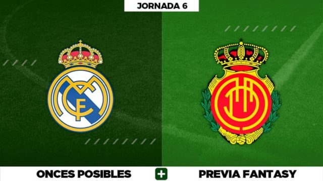 Alineaciones Posibles del Real Madrid - Mallorca - Jornada 6