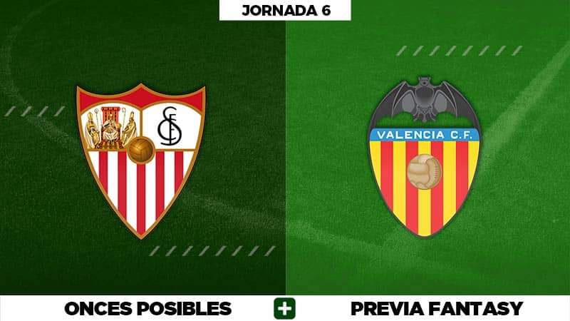 Alineaciones Posibles del Sevilla - Valencia - Jornada 6
