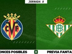 Alineaciones Posibles del Villarreal - Betis - Jornada 8