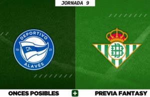 Alineaciones Posibles del Alavés - Betis - Jornada 9